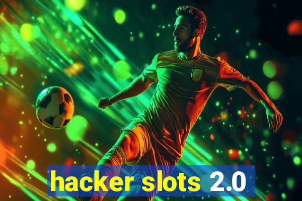 hacker slots 2.0